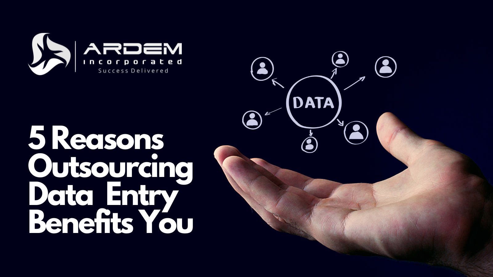 5 Reasons Outsourcing Data Entry Benefits You