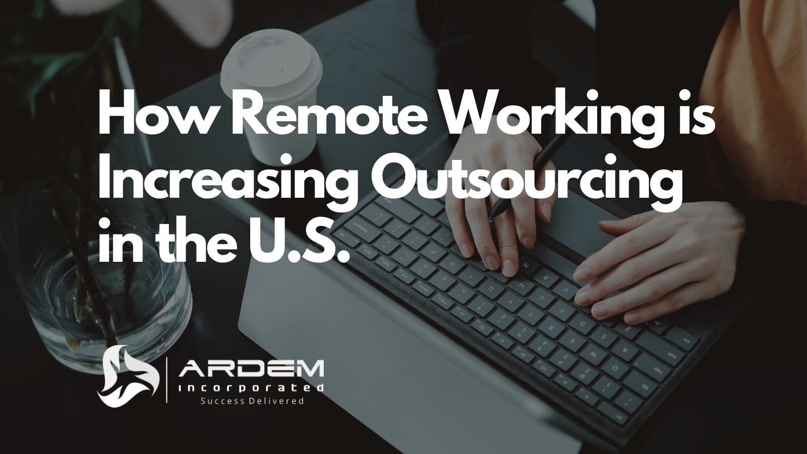 Remote Working Increasing Outsourcing in US