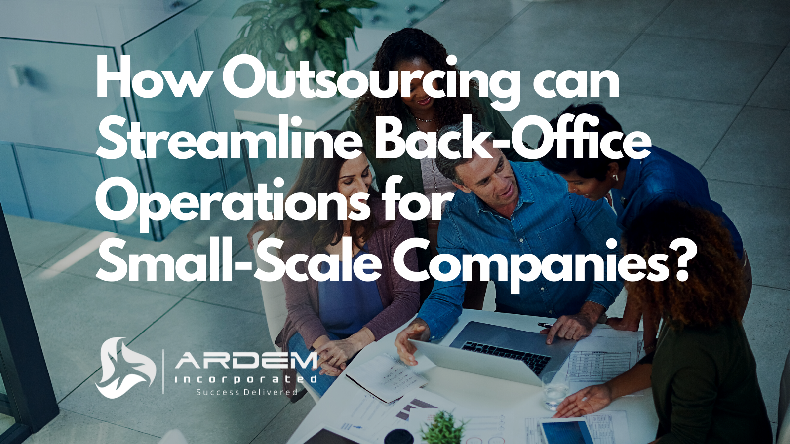 Back-Office Operations Outsourcing for Small Companies Blog