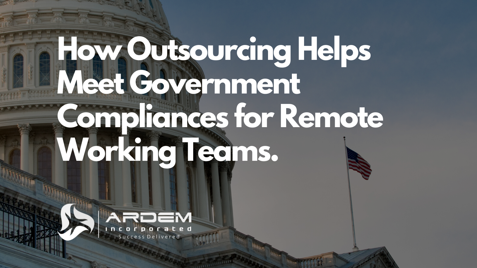 Remote Work Government Compliance Outsourcing Blog