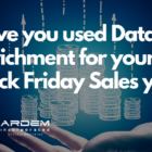 Black Friday Data Enrichment Sales Outsourcing Blog