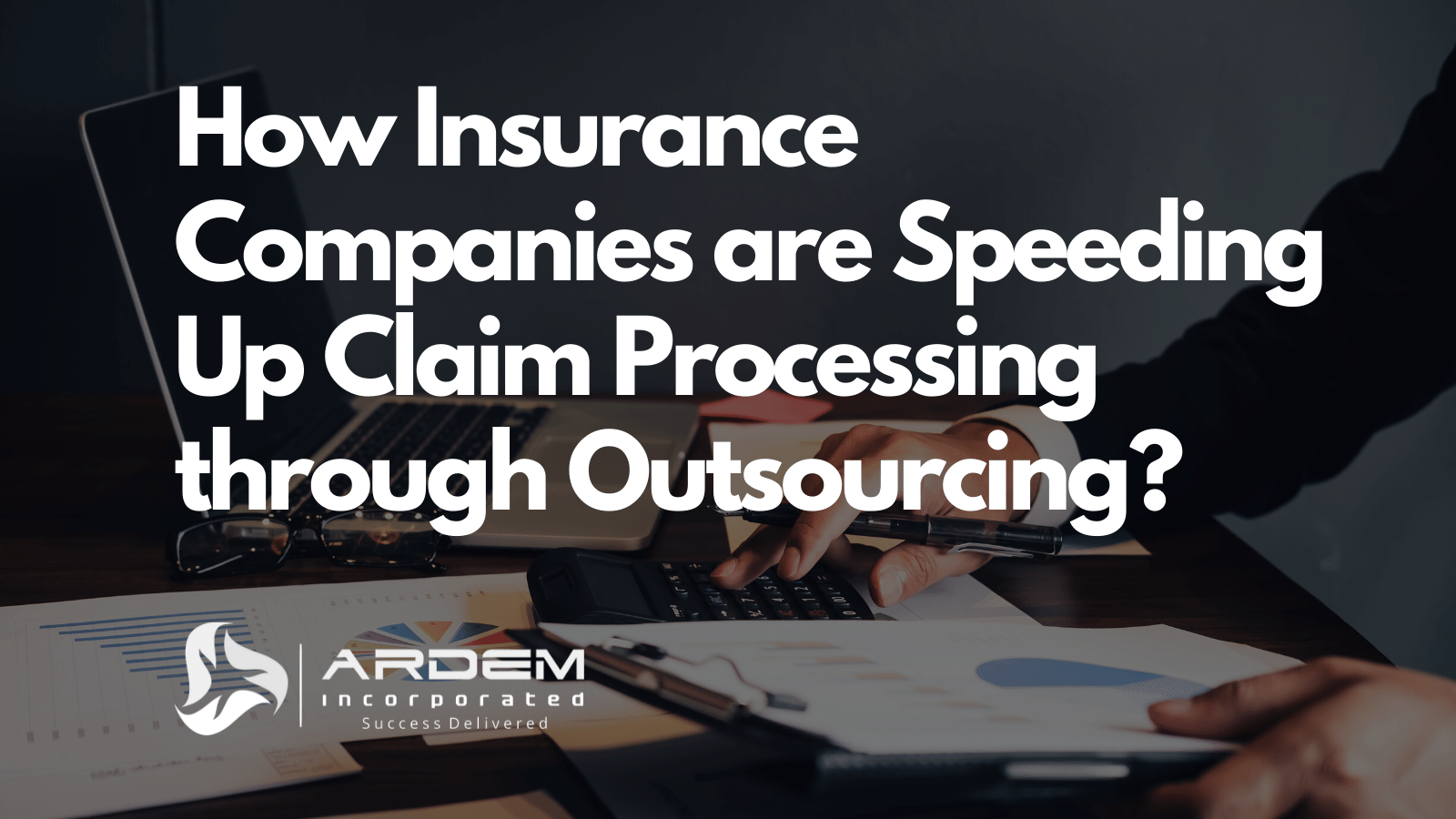 Insurance Companies Claim Processing Outsourcing Blog