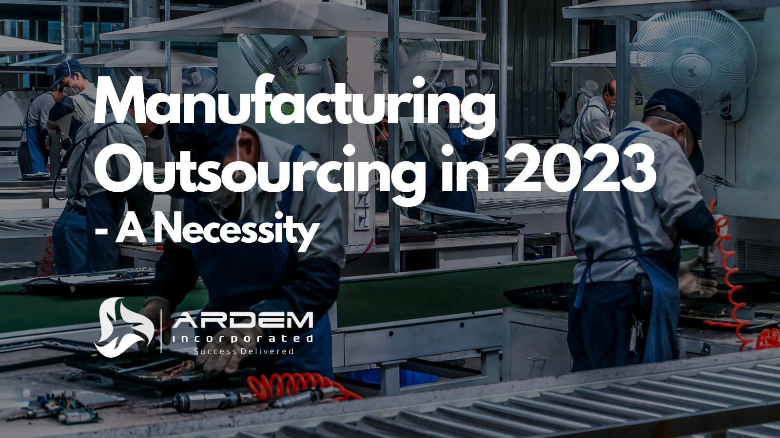 Manufacturing Outsourcing blog