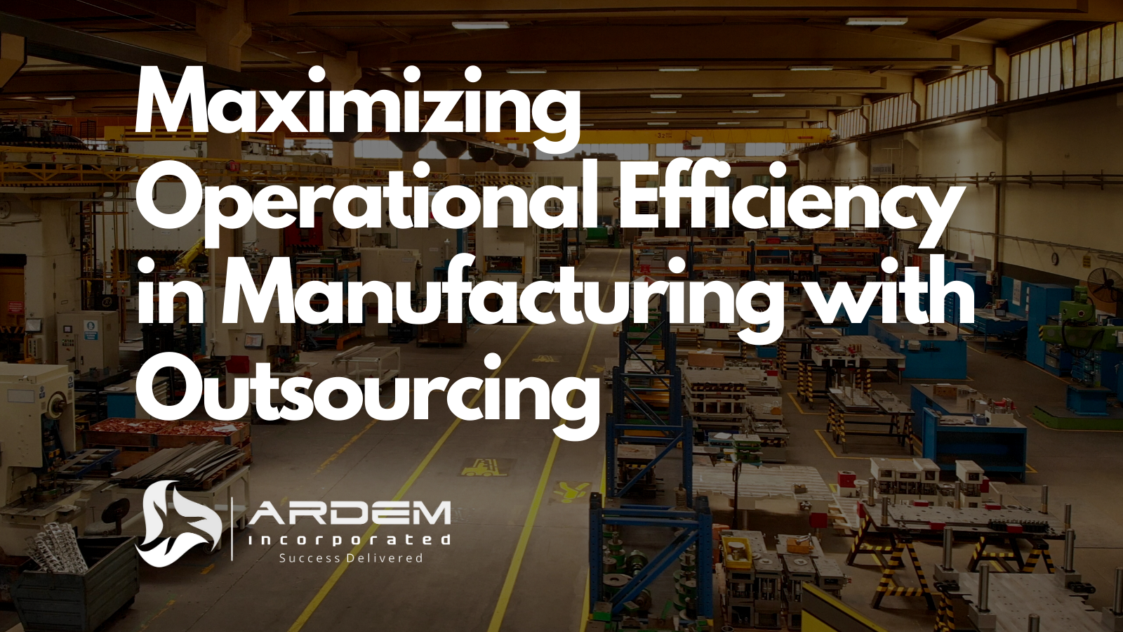 Manufacturing Operational Efficiency Outsourcing Blog