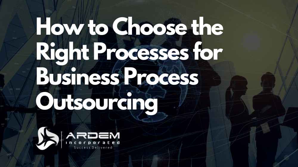 How to Choose the Right Processes for Business Process Outsourcing blog