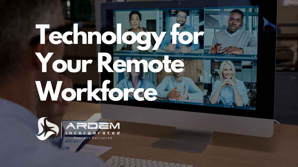 Technology for Your Remote Workforce blog