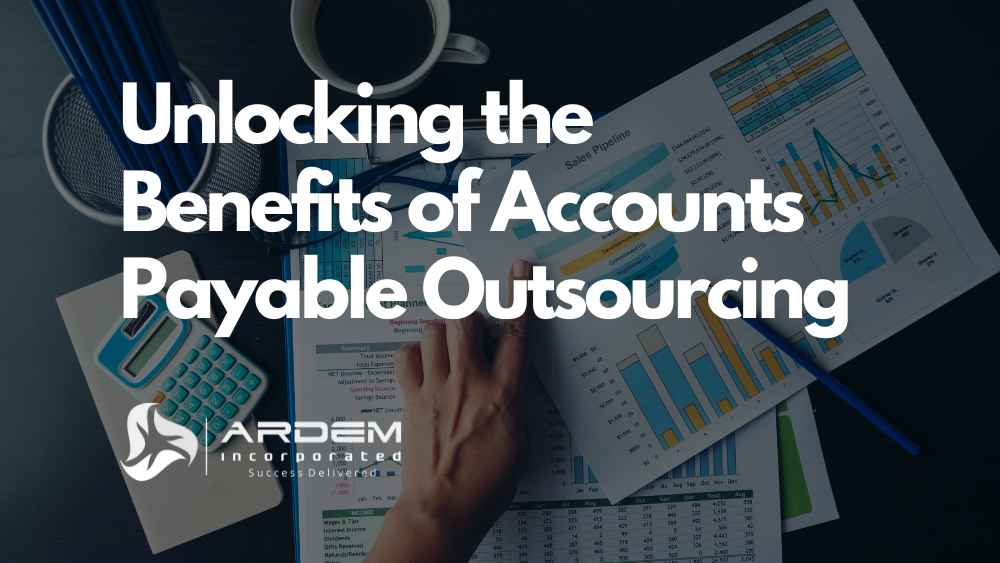 Unlocking the Benefits of Accounts Payable Outsourcing blog